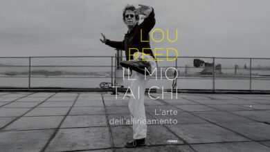 "Il mio Tai Chi" pubblicato in Italia: un testamento spirituale di Lou Reed 44 mio tai chi libro lou reed jimenez testata loureedit